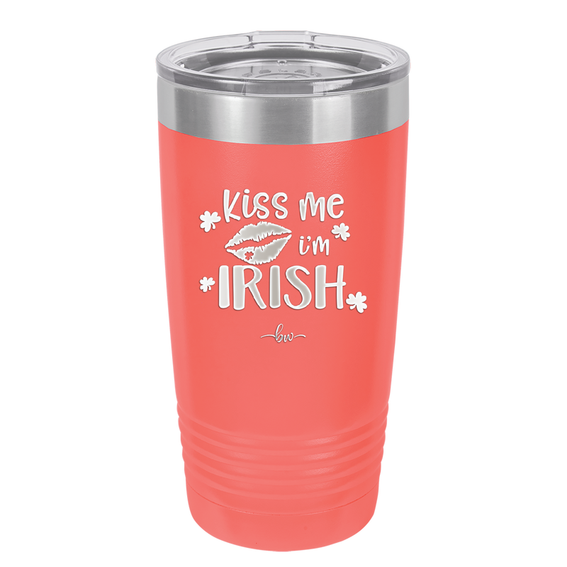 Kiss Me I'm Irish - Laser Engraved Stainless Steel Drinkware - 1790 -