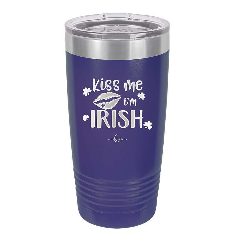 Kiss Me I'm Irish - Laser Engraved Stainless Steel Drinkware - 1790 -