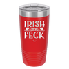 Irish as Feck - Laser Engraved Stainless Steel Drinkware - 1791 -
