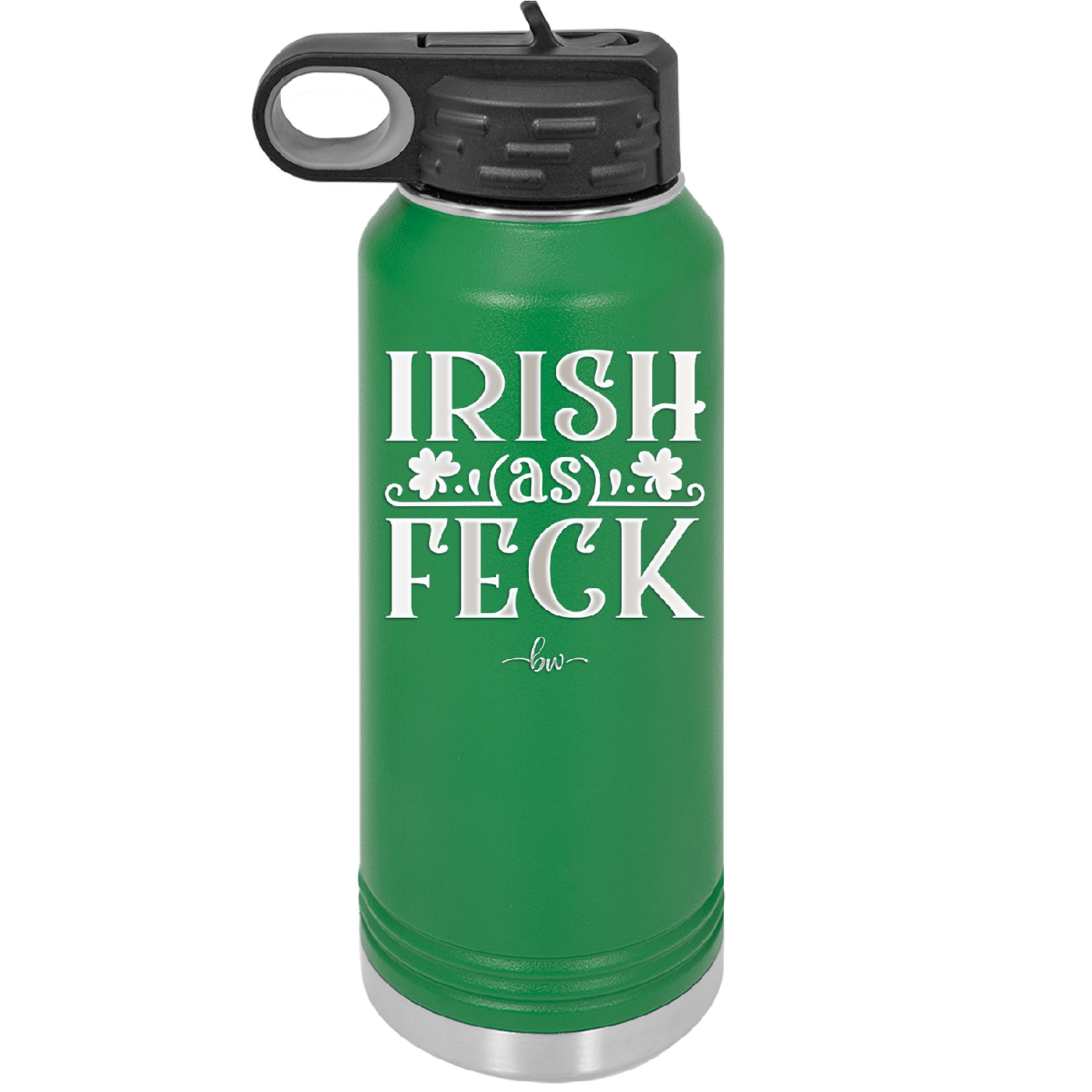 Irish as Feck - Laser Engraved Stainless Steel Drinkware - 1791 -