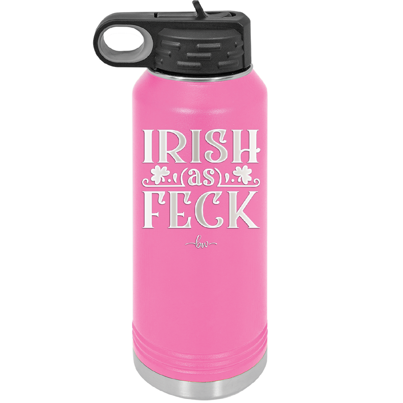 Irish as Feck - Laser Engraved Stainless Steel Drinkware - 1791 -