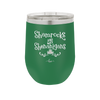 Shamrocks and Shenanigans - Laser Engraved Stainless Steel Drinkware - 1792 -