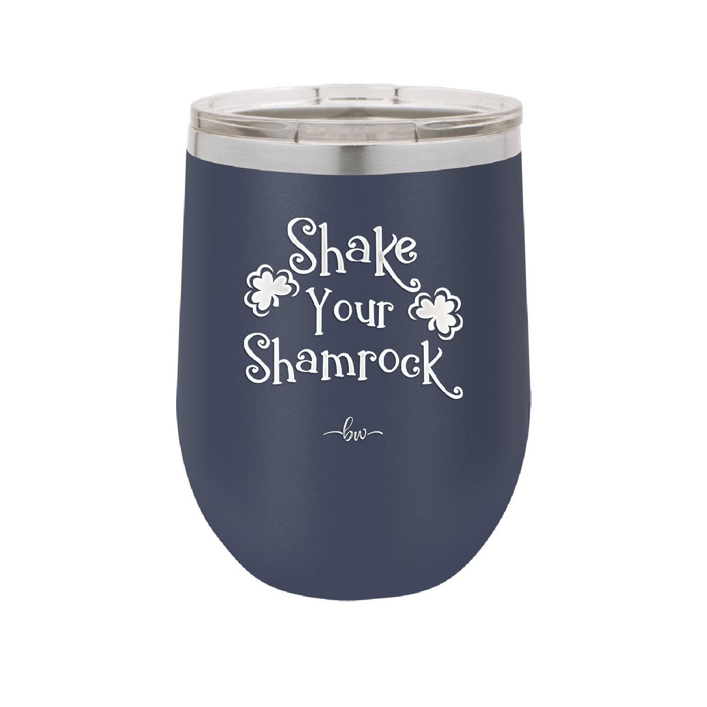 Shake Your Shamrock - Laser Engraved Stainless Steel Drinkware - 1793 -