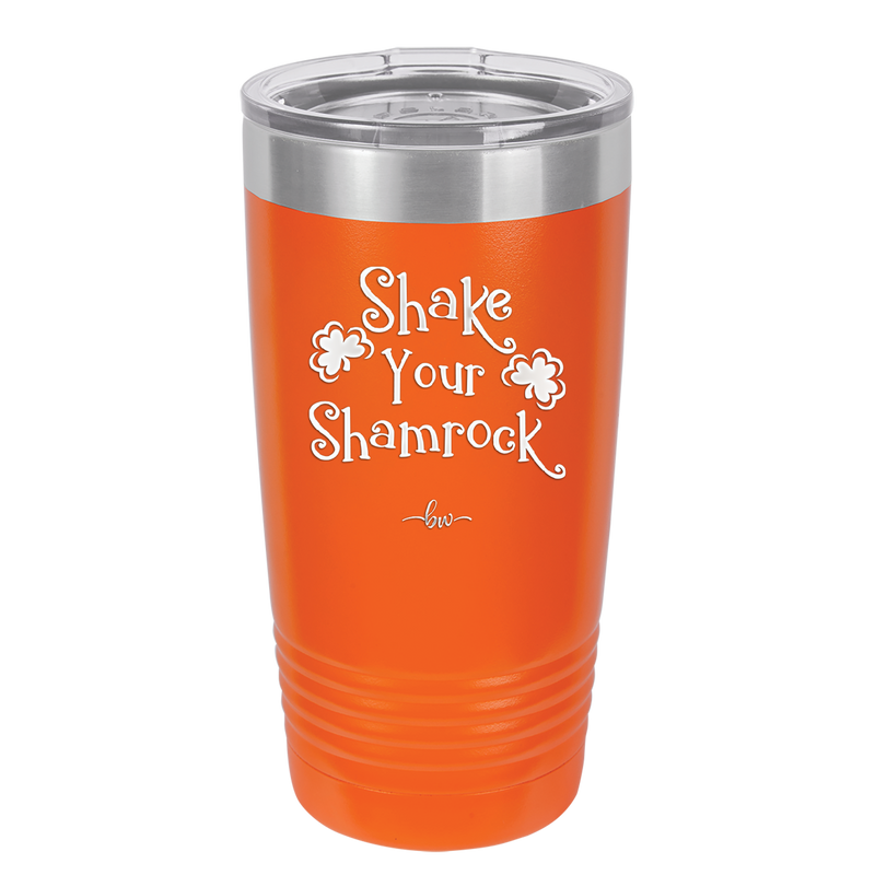 Shake Your Shamrock - Laser Engraved Stainless Steel Drinkware - 1793 -
