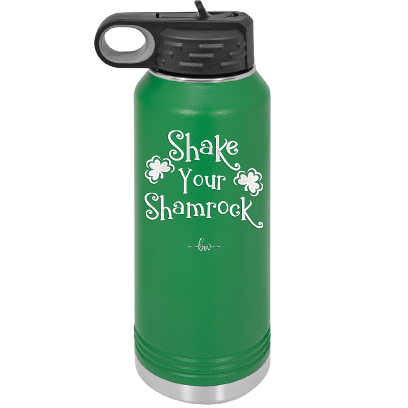 Shake Your Shamrock - Laser Engraved Stainless Steel Drinkware - 1793 -