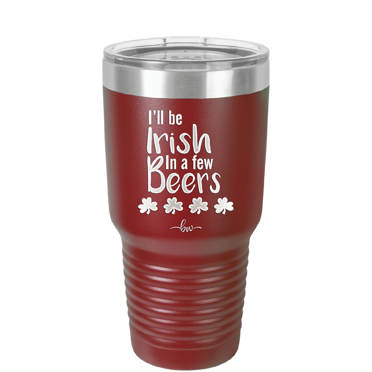 I'll Be Irish in a Few Beers - Laser Engraved Stainless Steel Drinkware - 1795 -