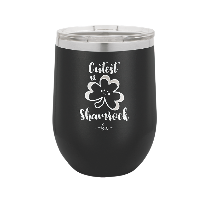 Cutest Lil Shamrock - Laser Engraved Stainless Steel Drinkware - 1796 -