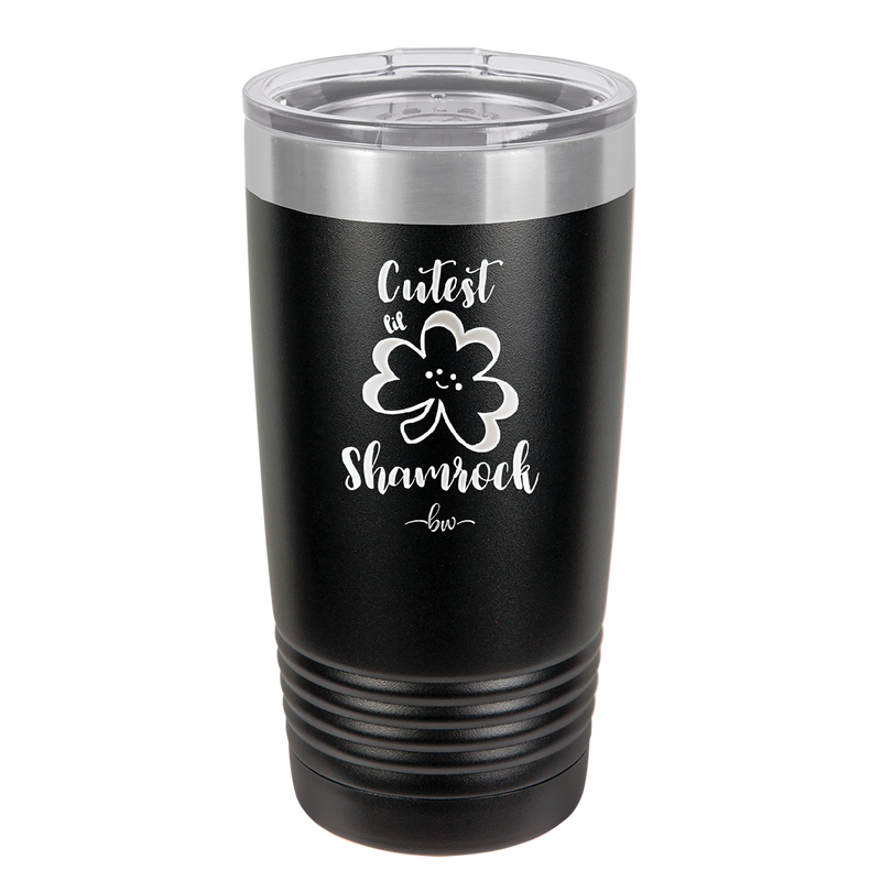 Cutest Lil Shamrock - Laser Engraved Stainless Steel Drinkware - 1796 -