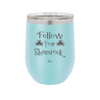 Follow Your Shamrock - Laser Engraved Stainless Steel Drinkware - 1797 -