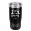 Follow Your Shamrock - Laser Engraved Stainless Steel Drinkware - 1797 -