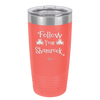 Follow Your Shamrock - Laser Engraved Stainless Steel Drinkware - 1797 -