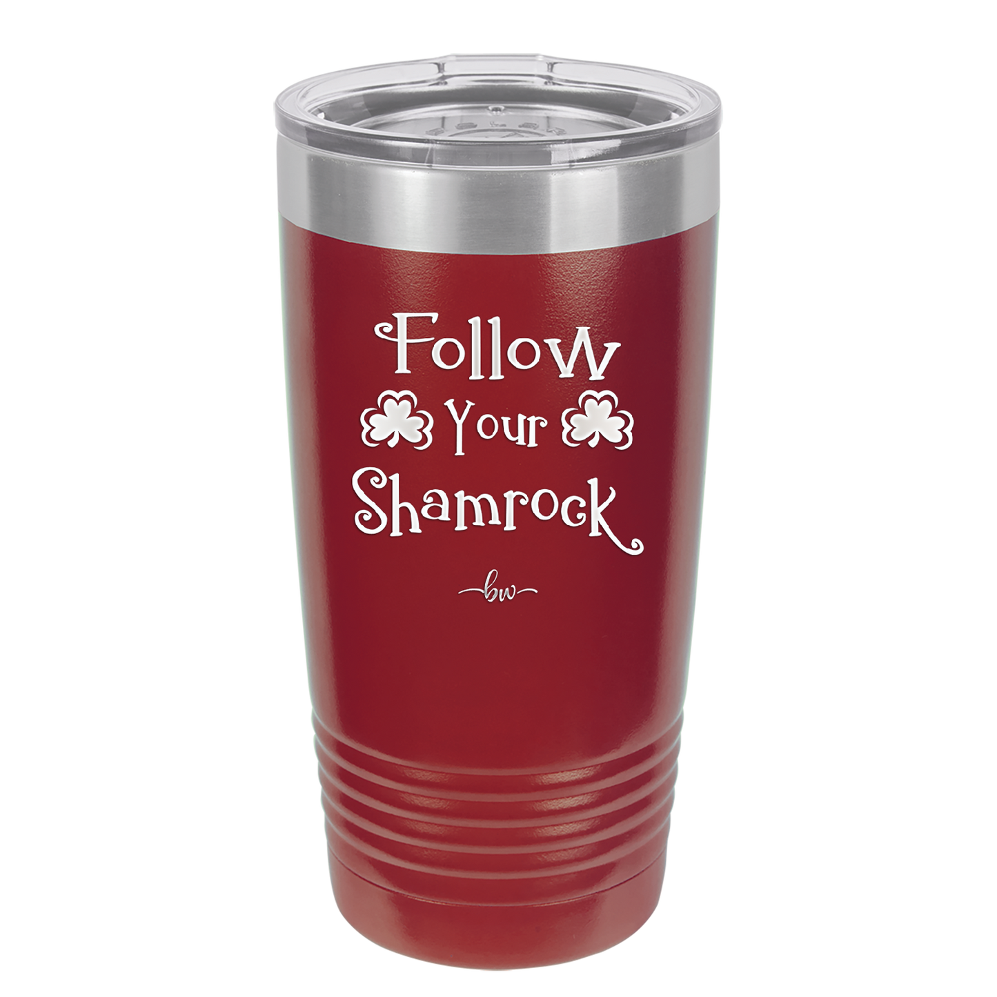 Follow Your Shamrock - Laser Engraved Stainless Steel Drinkware - 1797 -