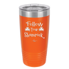 Follow Your Shamrock - Laser Engraved Stainless Steel Drinkware - 1797 -