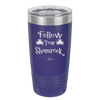 Follow Your Shamrock - Laser Engraved Stainless Steel Drinkware - 1797 -