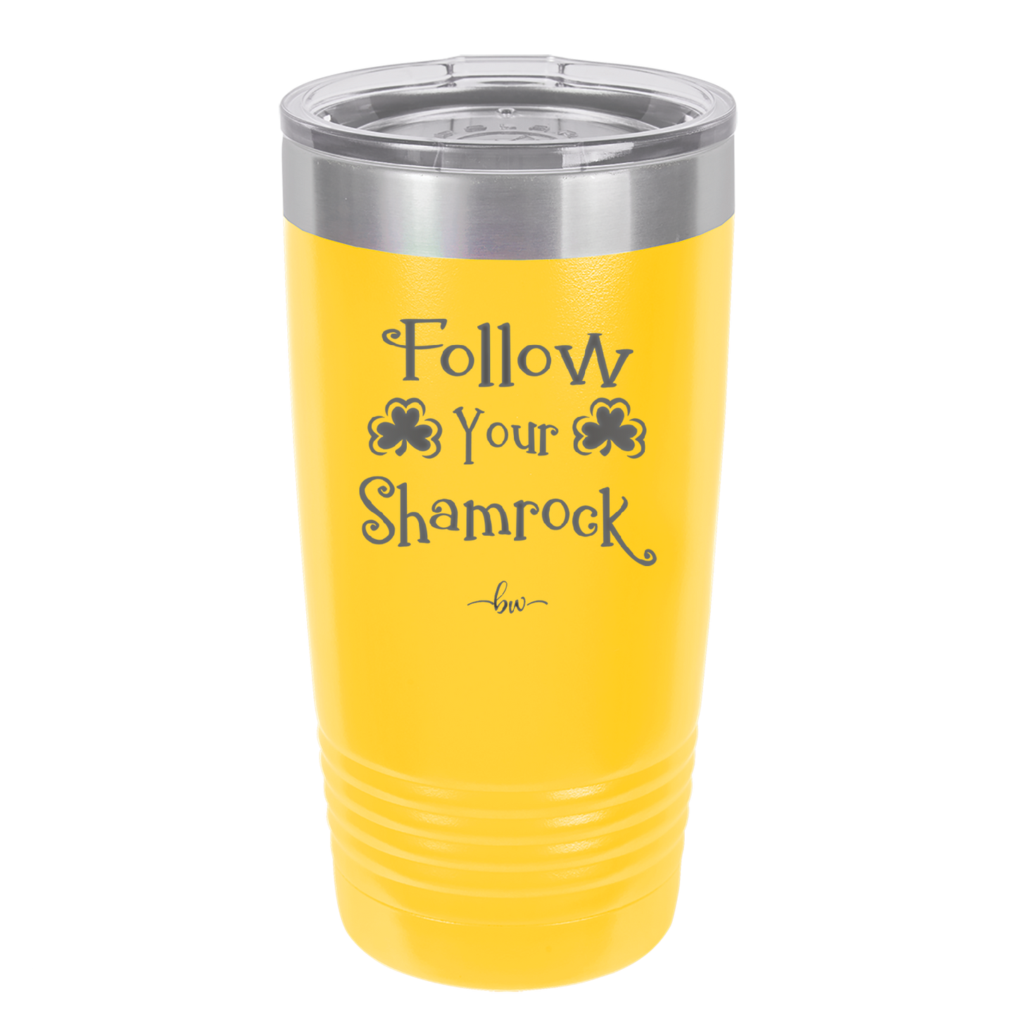 Follow Your Shamrock - Laser Engraved Stainless Steel Drinkware - 1797 -