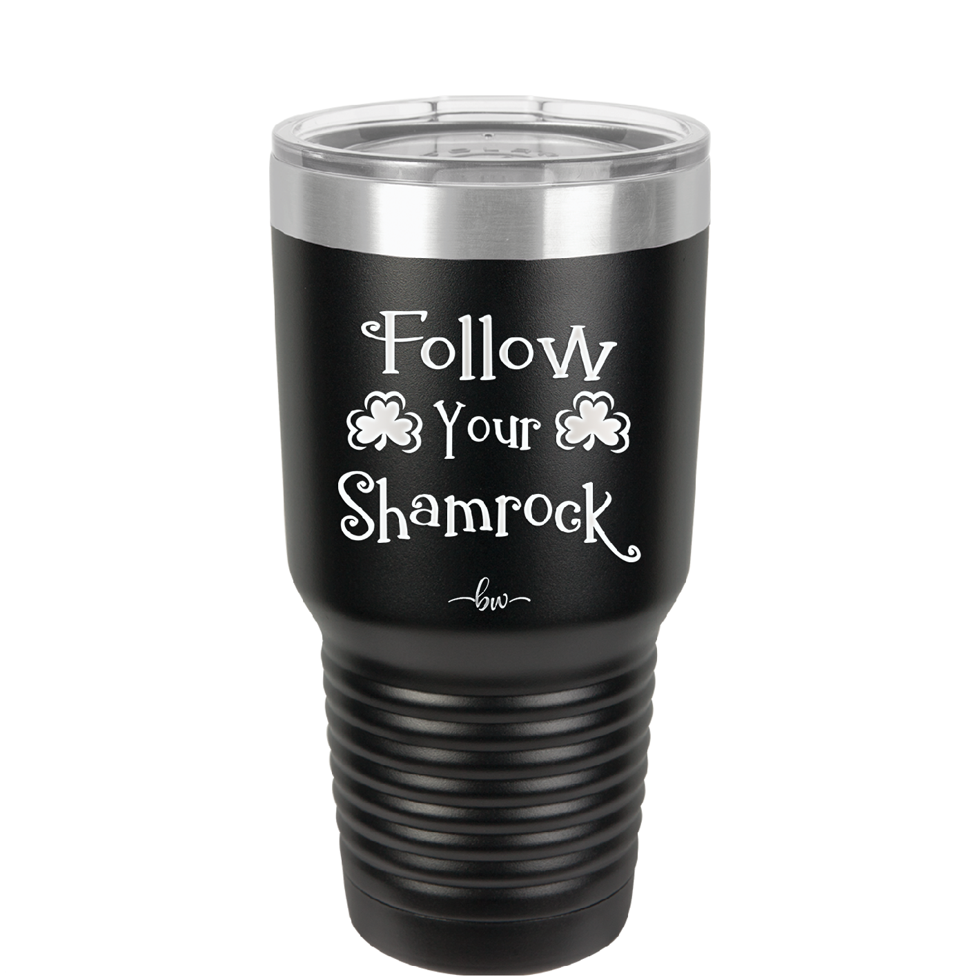 Follow Your Shamrock - Laser Engraved Stainless Steel Drinkware - 1797 -
