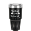 Follow Your Shamrock - Laser Engraved Stainless Steel Drinkware - 1797 -