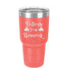 Follow Your Shamrock - Laser Engraved Stainless Steel Drinkware - 1797 -