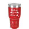 Follow Your Shamrock - Laser Engraved Stainless Steel Drinkware - 1797 -