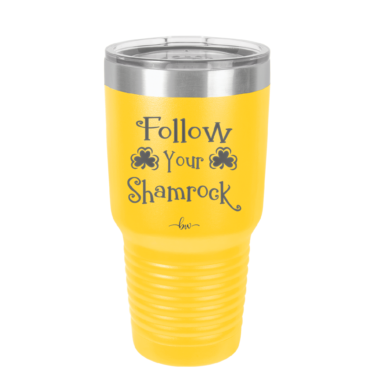 Follow Your Shamrock - Laser Engraved Stainless Steel Drinkware - 1797 -