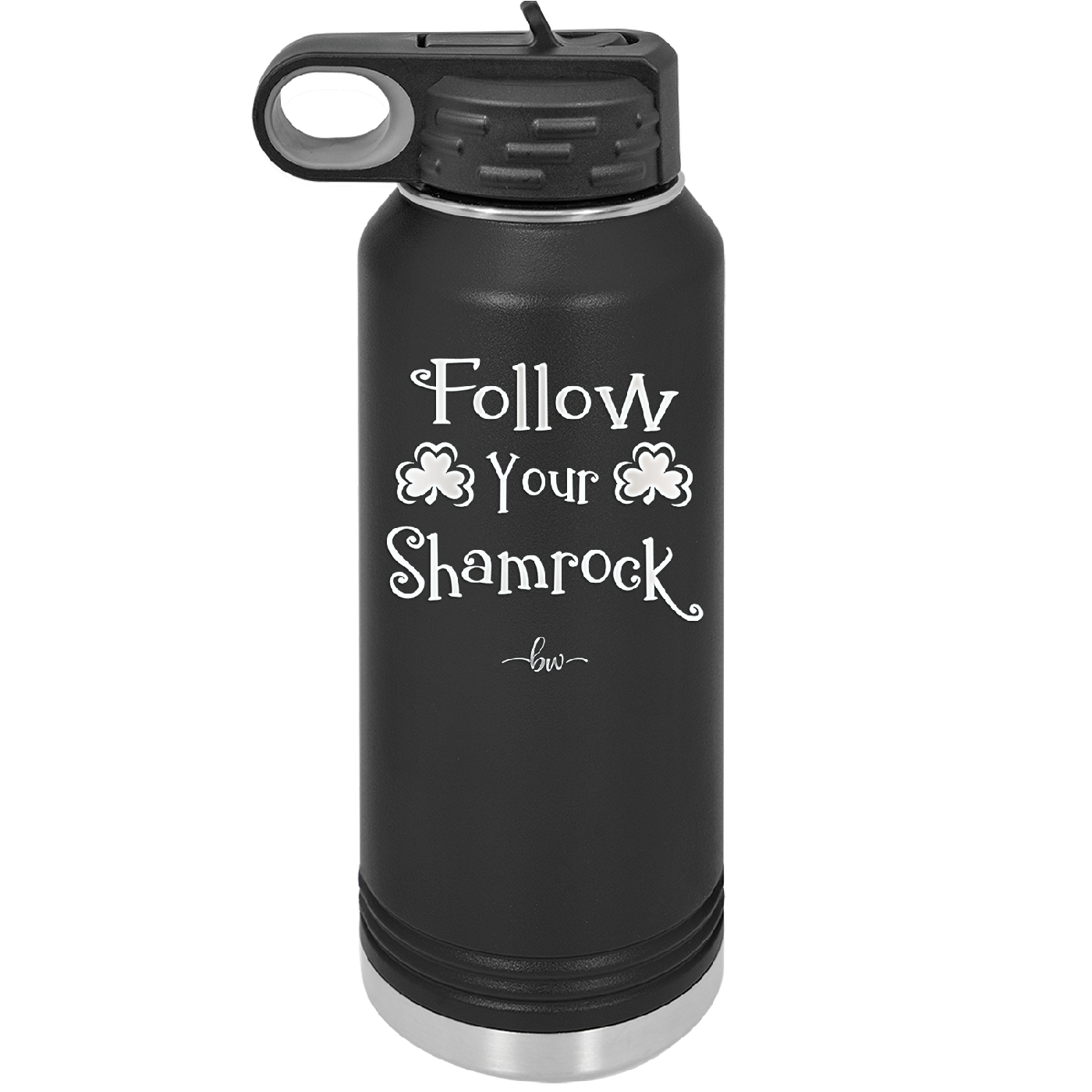 Follow Your Shamrock - Laser Engraved Stainless Steel Drinkware - 1797 -