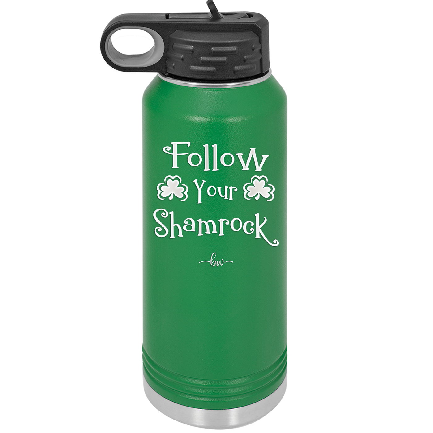 Follow Your Shamrock - Laser Engraved Stainless Steel Drinkware - 1797 -