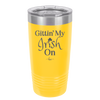 Gittin' My Irish On - Laser Engraved Stainless Steel Drinkware - 1798 -