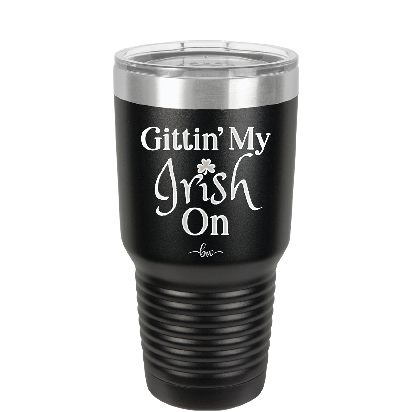 Gittin' My Irish On - Laser Engraved Stainless Steel Drinkware - 1798 -