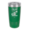 I'm Just Here For the Green Beer - Laser Engraved Stainless Steel Drinkware - 1800 -