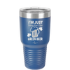 I'm Just Here For the Green Beer - Laser Engraved Stainless Steel Drinkware - 1800 -