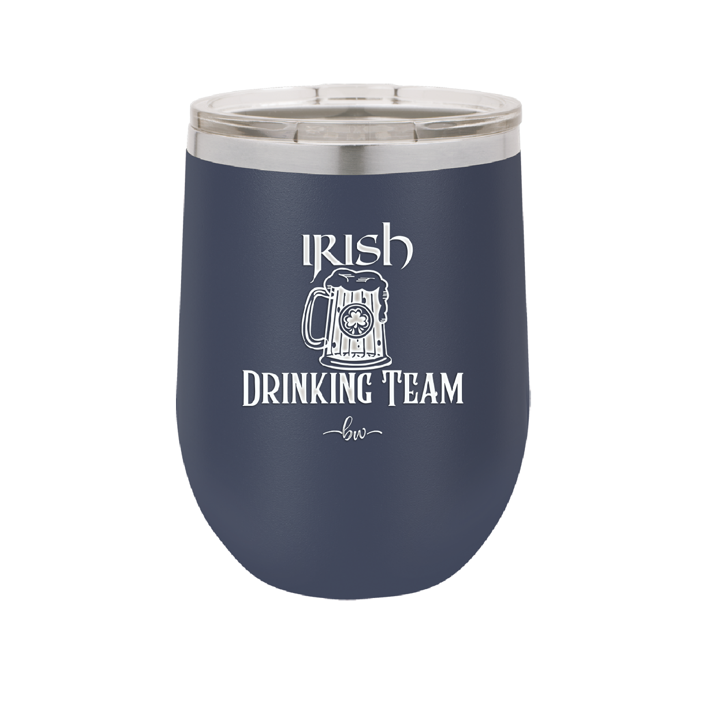 Irish Drinking Team - Laser Engraved Stainless Steel Drinkware - 1802 -
