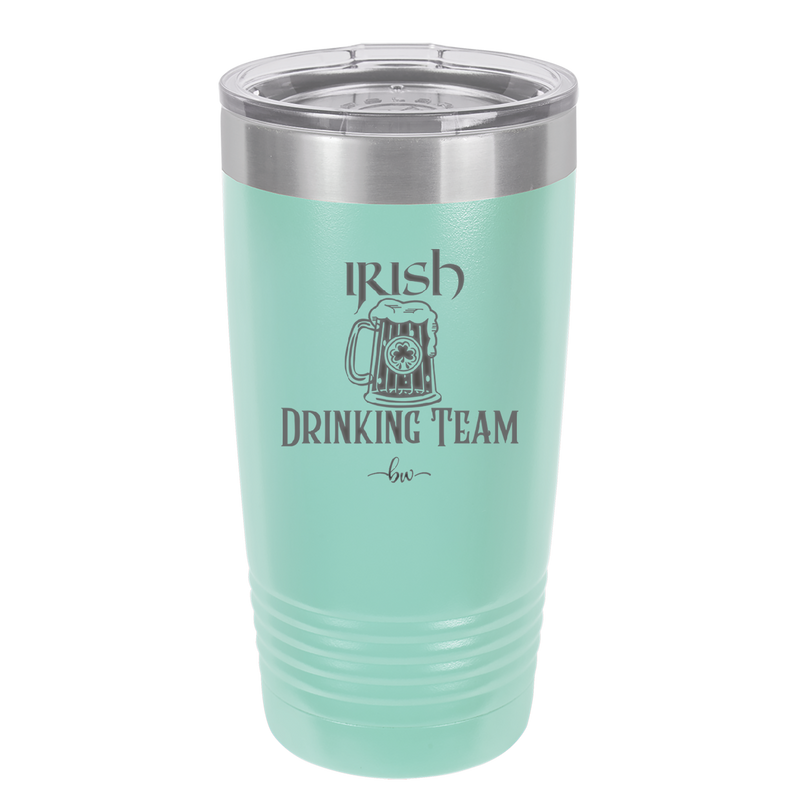 Irish Drinking Team - Laser Engraved Stainless Steel Drinkware - 1802 -