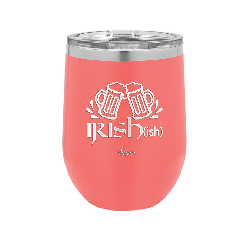 Irish ish - Laser Engraved Stainless Steel Drinkware - 1804 -