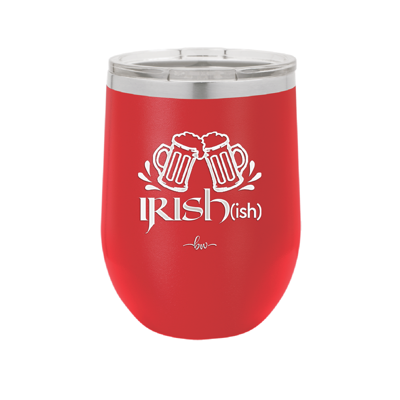Irish ish - Laser Engraved Stainless Steel Drinkware - 1804 -