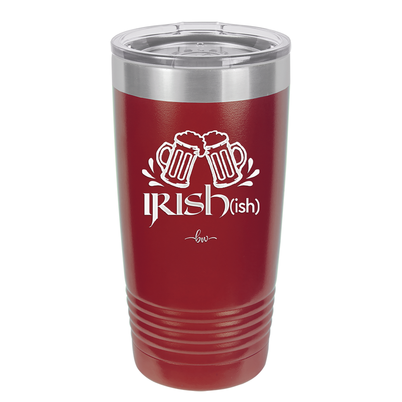 Irish ish - Laser Engraved Stainless Steel Drinkware - 1804 -