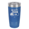 Irish Mode On - Laser Engraved Stainless Steel Drinkware - 1805 -