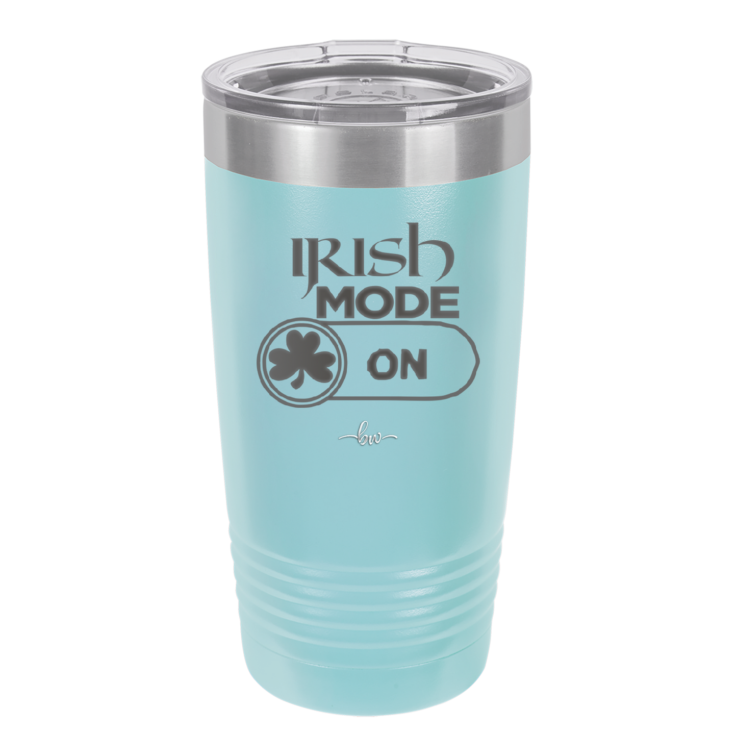 Irish Mode On - Laser Engraved Stainless Steel Drinkware - 1805 -