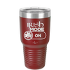Irish Mode On - Laser Engraved Stainless Steel Drinkware - 1805 -