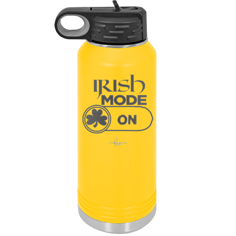 Irish Mode On - Laser Engraved Stainless Steel Drinkware - 1805 -