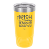 Irish Today Hungover Tomorrow - Laser Engraved Stainless Steel Drinkware - 1808 -