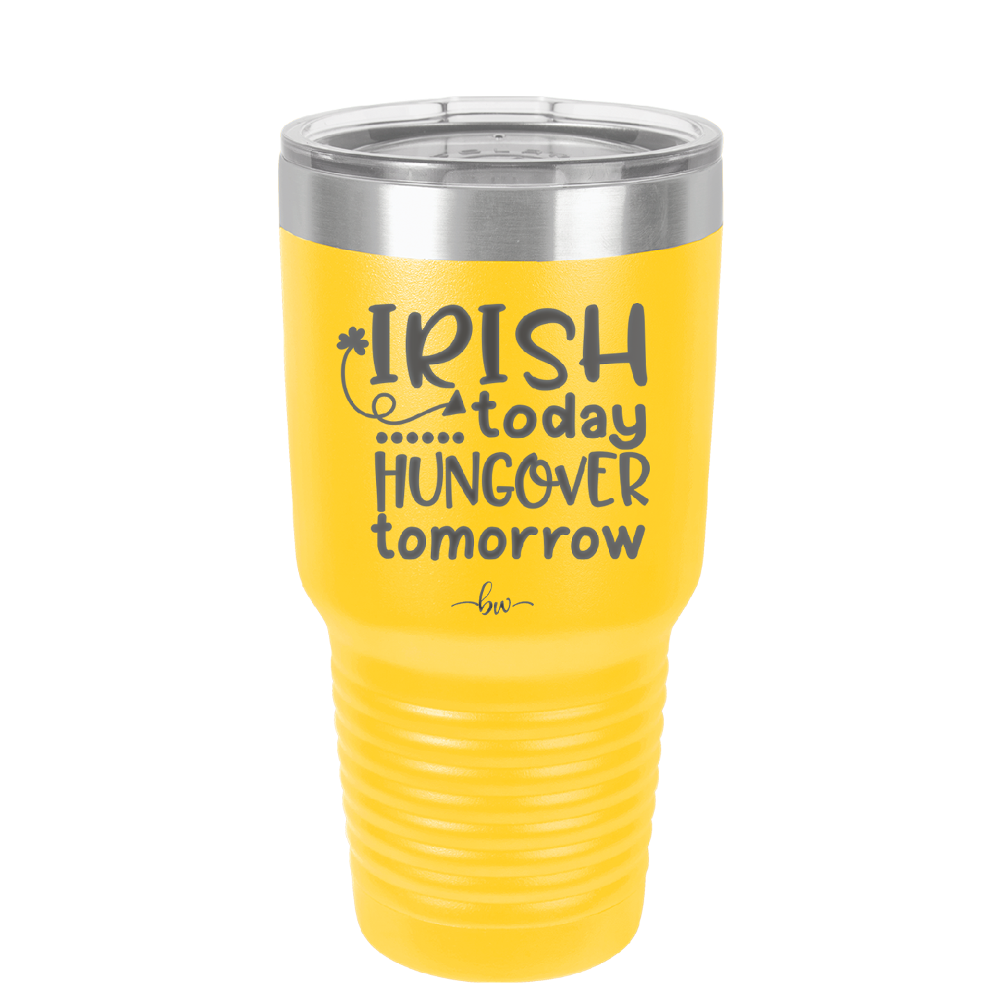 Irish Today Hungover Tomorrow - Laser Engraved Stainless Steel Drinkware - 1808 -