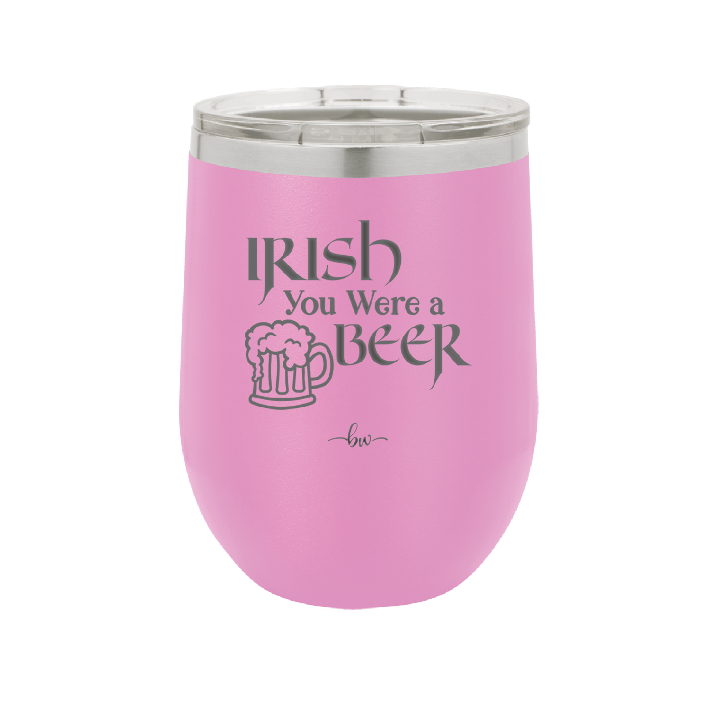 Irish You Were a Beer - Laser Engraved Stainless Steel Drinkware - 1809 -