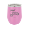 Irish You Were a Beer - Laser Engraved Stainless Steel Drinkware - 1809 -