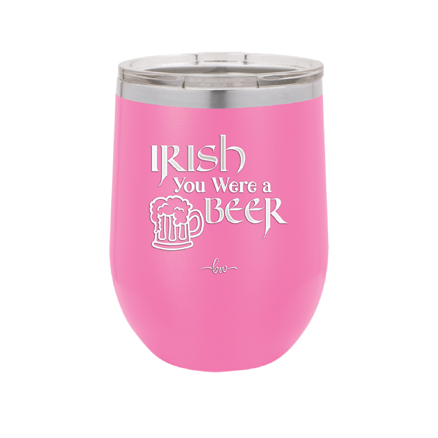 Irish You Were a Beer - Laser Engraved Stainless Steel Drinkware - 1809 -