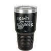 Irish You Were a Beer - Laser Engraved Stainless Steel Drinkware - 1809 -