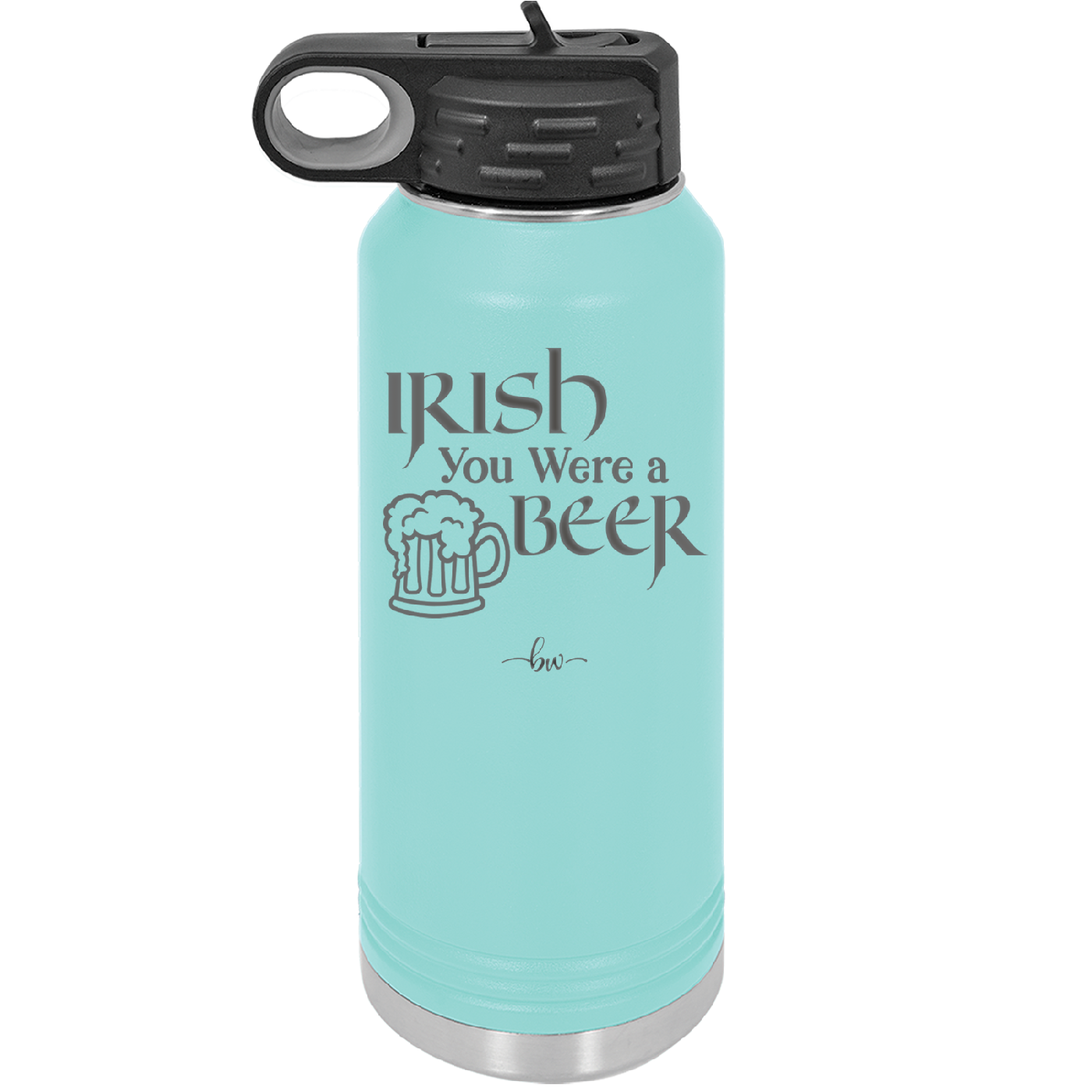 Irish You Were a Beer - Laser Engraved Stainless Steel Drinkware - 1809 -