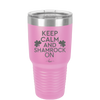 Keep Calm and Shamrock On - Laser Engraved Stainless Steel Drinkware - 1810 -