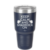 Keep Calm and Shamrock On - Laser Engraved Stainless Steel Drinkware - 1810 -
