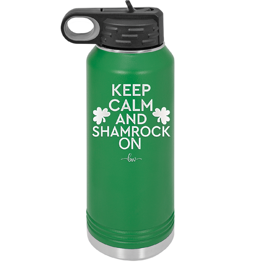 Keep Calm and Shamrock On - Laser Engraved Stainless Steel Drinkware - 1810 -