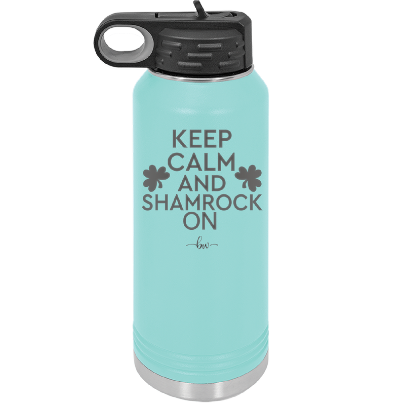 Keep Calm and Shamrock On - Laser Engraved Stainless Steel Drinkware - 1810 -
